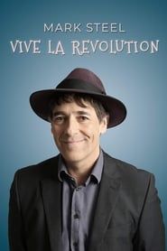 Image Mark Steel: Vive La Revolution