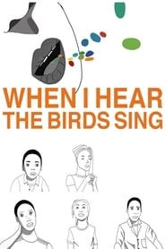 Image When I hear the Birds Sing
