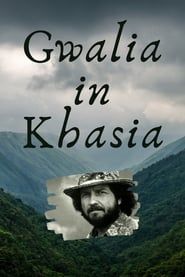 Gwalia in Khasia series tv