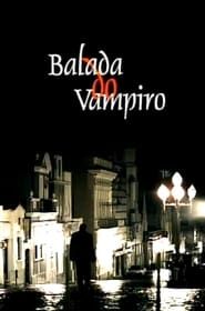 Balada do Vampiro series tv
