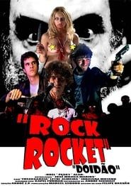 Rock Rocket: Doidão series tv