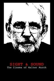 Sight & Sound: The Cinema of Walter Murch series tv