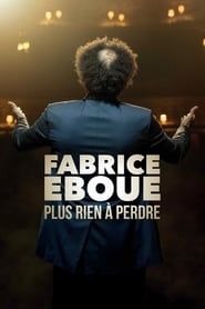 Voir Fabrice Eboué - Plus rien à perdre (2020) en streaming