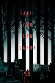 All You Can Carry (2019)