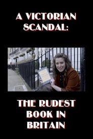 A Victorian Scandal: The Rudest Book in Britain series tv