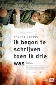 Affiche de Thomas Verbogt - I started writing when I was three