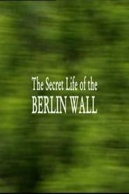 Image The Secret Life of the Berlin Wall