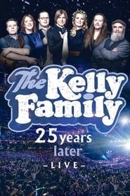 The Kelly Family - 25 Years Later - Live series tv