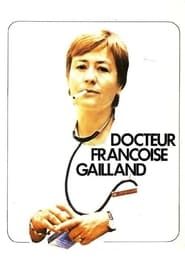 watch Docteur Françoise Gailland