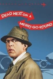 Dead Heat on a Merry-Go-Round series tv