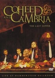Image Coheed and Cambria: The Last Supper - Live at Hammerstein Ballroom