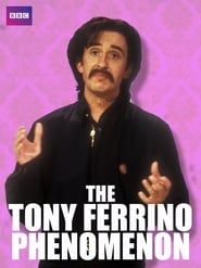 The Tony Ferrino Phenomenon series tv