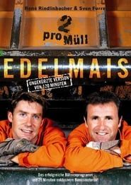 Edelmais - 2 pro Müll (2009)