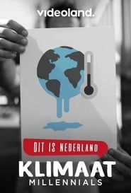 Dit Is Nederland: Klimaatmillennials series tv