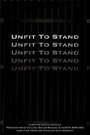 Unfit To Stand series tv
