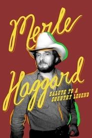Merle Haggard: Salute to a Country Legend series tv
