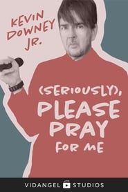 Kevin Downey Jr: (Seriously), Please Pray For Me series tv