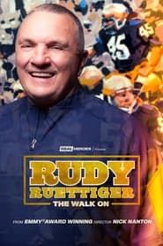 Rudy Ruettiger: The Walk On series tv