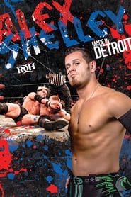 Alex Shelley: Made in Detroit (2019)