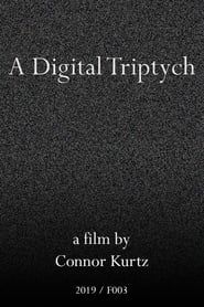 A Digital Triptych series tv