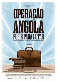 Operação Angola: Fugir para lutar 2015 streaming