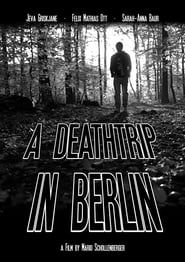 A Deathtrip in Berlin (2016)