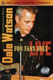 Dale Watson And His Lone Stars: For Fans Only Live series tv