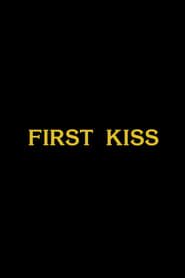 First Kiss series tv
