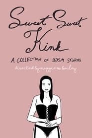 Image Sweet Sweet Kink: A Collection of BDSM Stories