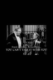 Frank Capra Jr. Remembers... You Can't Take It With You series tv