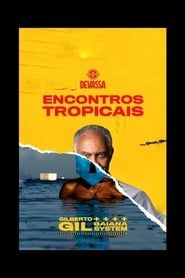 Encontros Tropicais series tv