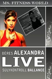 Béres Alexandra Live - Súlykontroll balance series tv