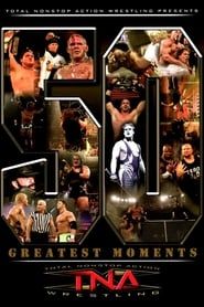 TNA: The 50 Greatest Moments series tv