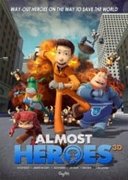 Almost Heroes 3D series tv