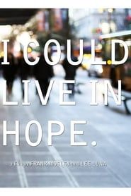 Image I Could Live in Hope 2011