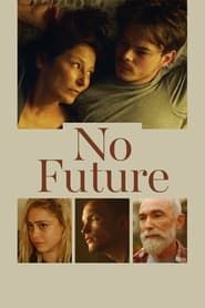No Future series tv