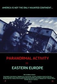 Paranormal Activity In Eastern Europe series tv