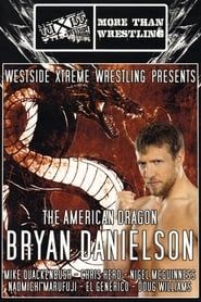WXW Presents: The American Dragon Bryan Danielson series tv