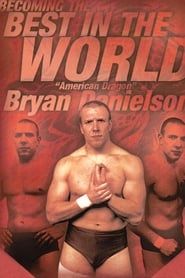Becoming the Best in the World: Bryan Danielson series tv