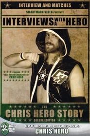 Interviews with a Hero: The Chris Hero Story (2019)