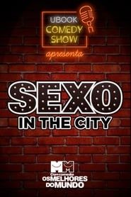 Image Cia. de Comédia Os Melhores do Mundo - Sexo in the city (O Documentário) 18 Anos