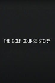 The Golf Course Story series tv