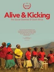 Alive & Kicking: The Soccer Grannies of South Africa series tv