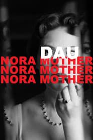 Image DAU. Nora Mother 2020