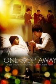 One Stop Away series tv
