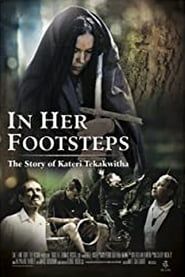 Image In Her Footsteps: The Story of Kateri Tekakwitha