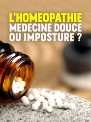Image L'Homéopathie : Médecine douce ou imposture ? 2020