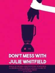 Don't Mess with Julie Whitfield series tv