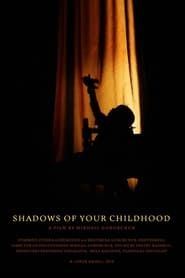 Image Shadows of Your Childhood