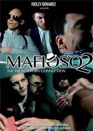 Mafioso 2: The French Porn Connection (2020)